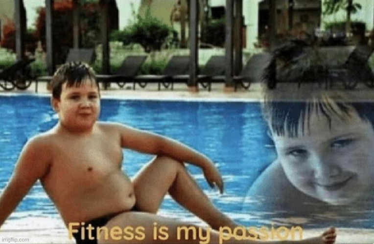 fitness is my passion meme
